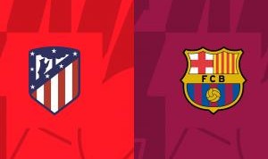 奇异果官方平台-国王杯-马竞vs巴萨首发：拉菲尼亚、亚马尔先发 莱万替补